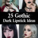 gothic dark lipstick ideas
